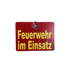 Schild Feuerwehr im Einsatz